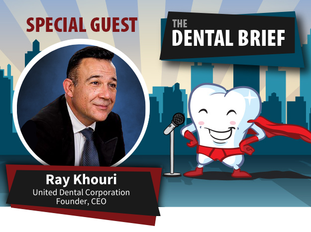 Ray Khouri - The Dental Brief
